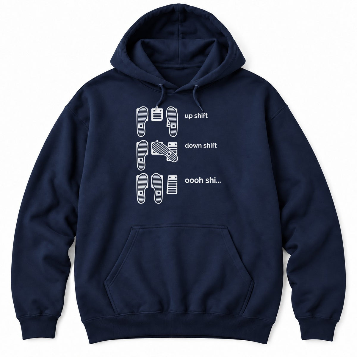 Navy hoodie with shoe prints on three pedals labeled up shift, down shift and oooh shi...