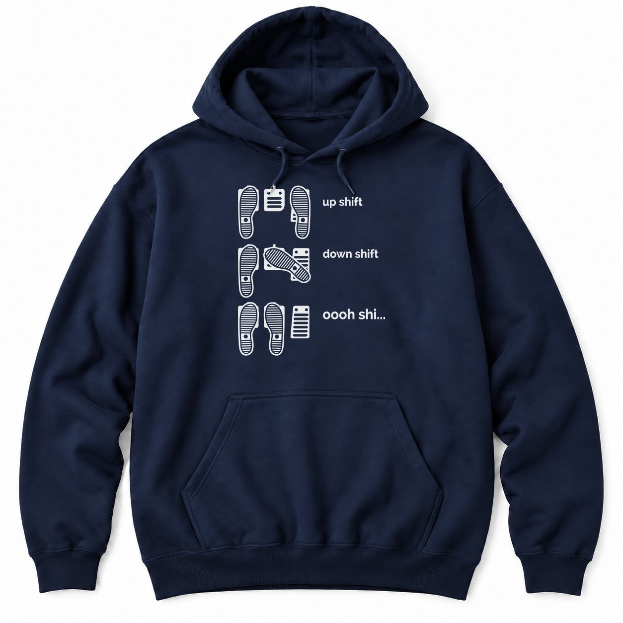 Navy hoodie with shoe prints on three pedals labeled up shift, down shift and oooh shi...