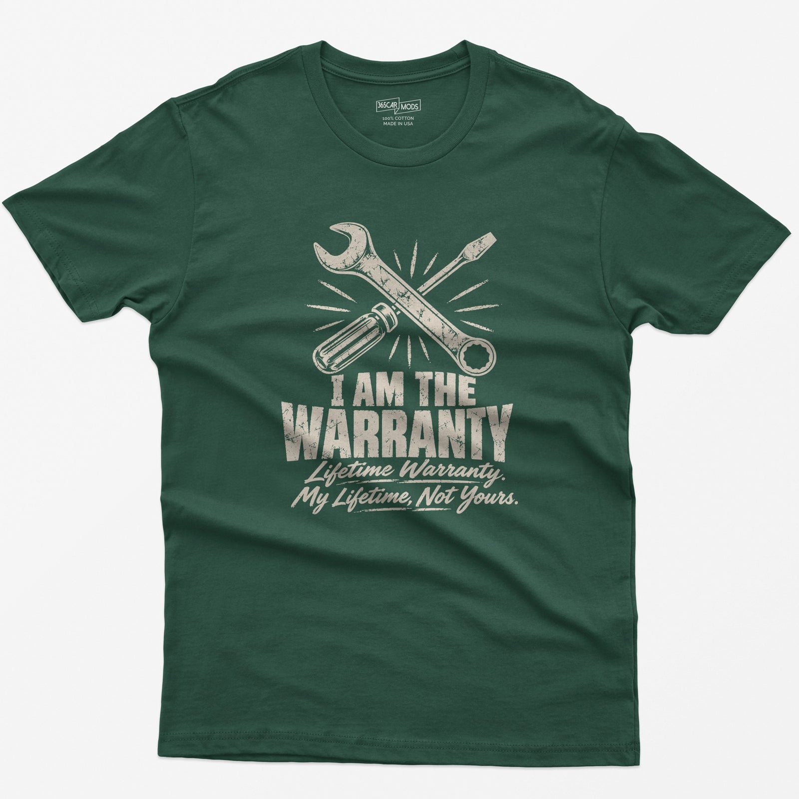 I Am the Warranty T-Shirt - Forest Green