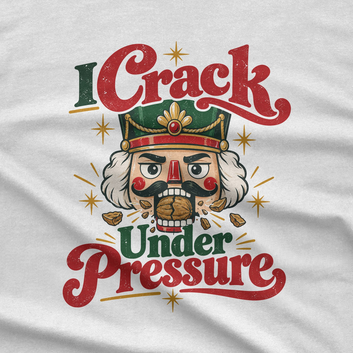 I Crack Under Pressure T-Shirt design close-up
