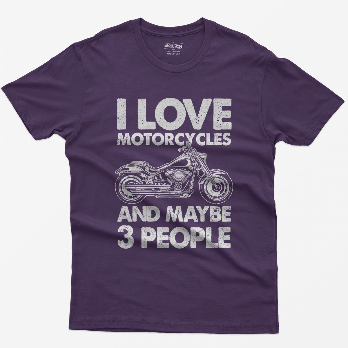 Purple t-shirt with I Love Motorcycles and Maybe 3 People in white letters around a line-drawn fat-tire cruiser motorcycle
