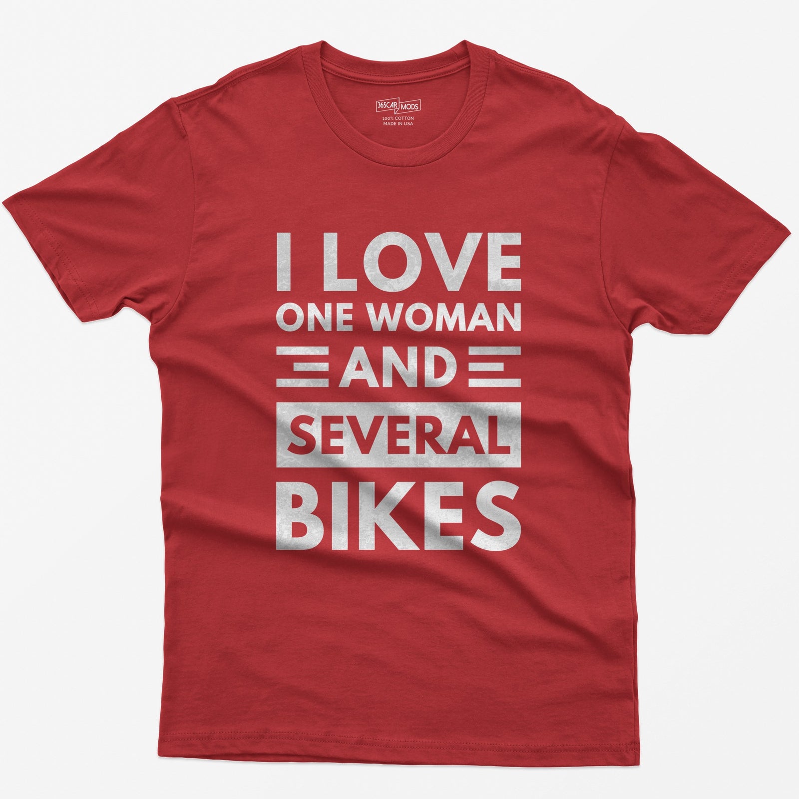 Red t-shirt with distressed white block text reading I Love One Woman and Several Bikes
