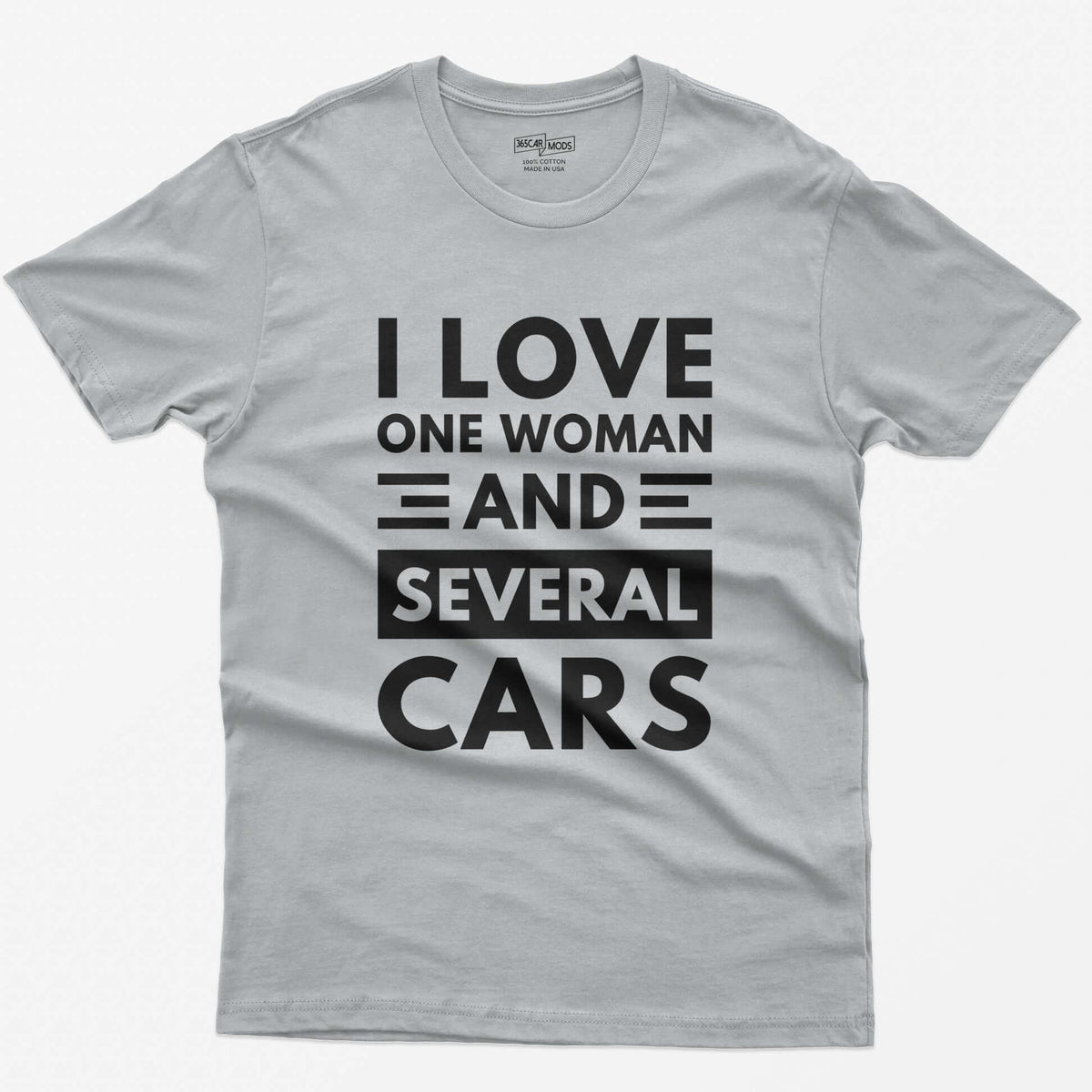 Sport Grey t-shirt with distressed white block text reading I Love One Woman and Several Cars