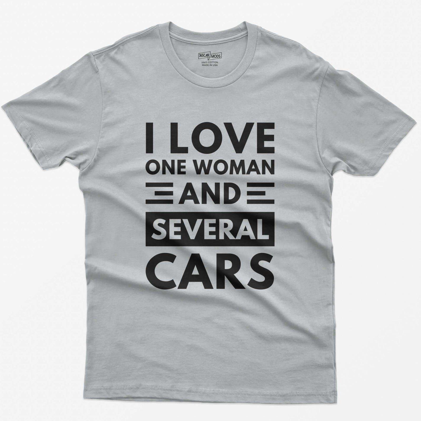 Sport Grey t-shirt with distressed white block text reading I Love One Woman and Several Cars