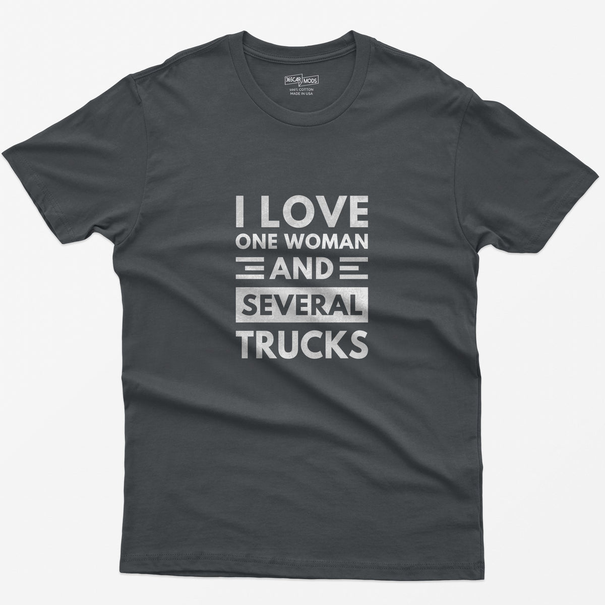 I Love One Woman and Several Trucks T-Shirt - Charcoal