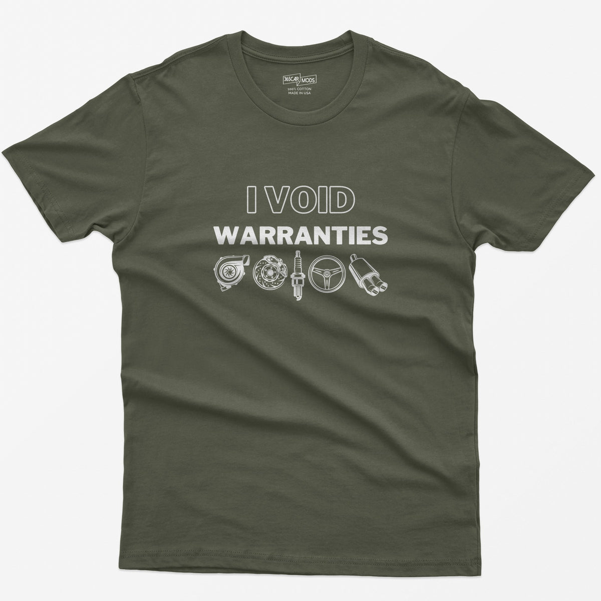 I Void Warranties T-Shirt - Military Green