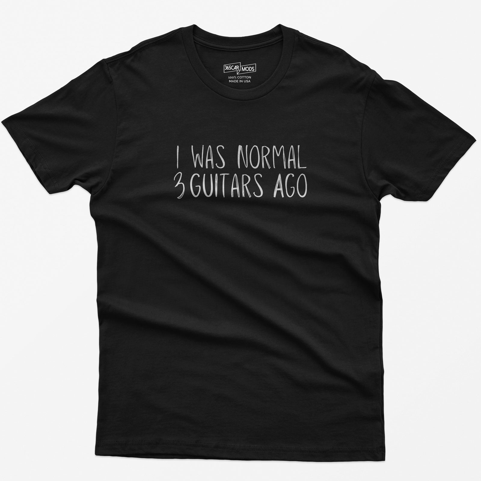 I Was Normal 3 Guitars Ago T-Shirt