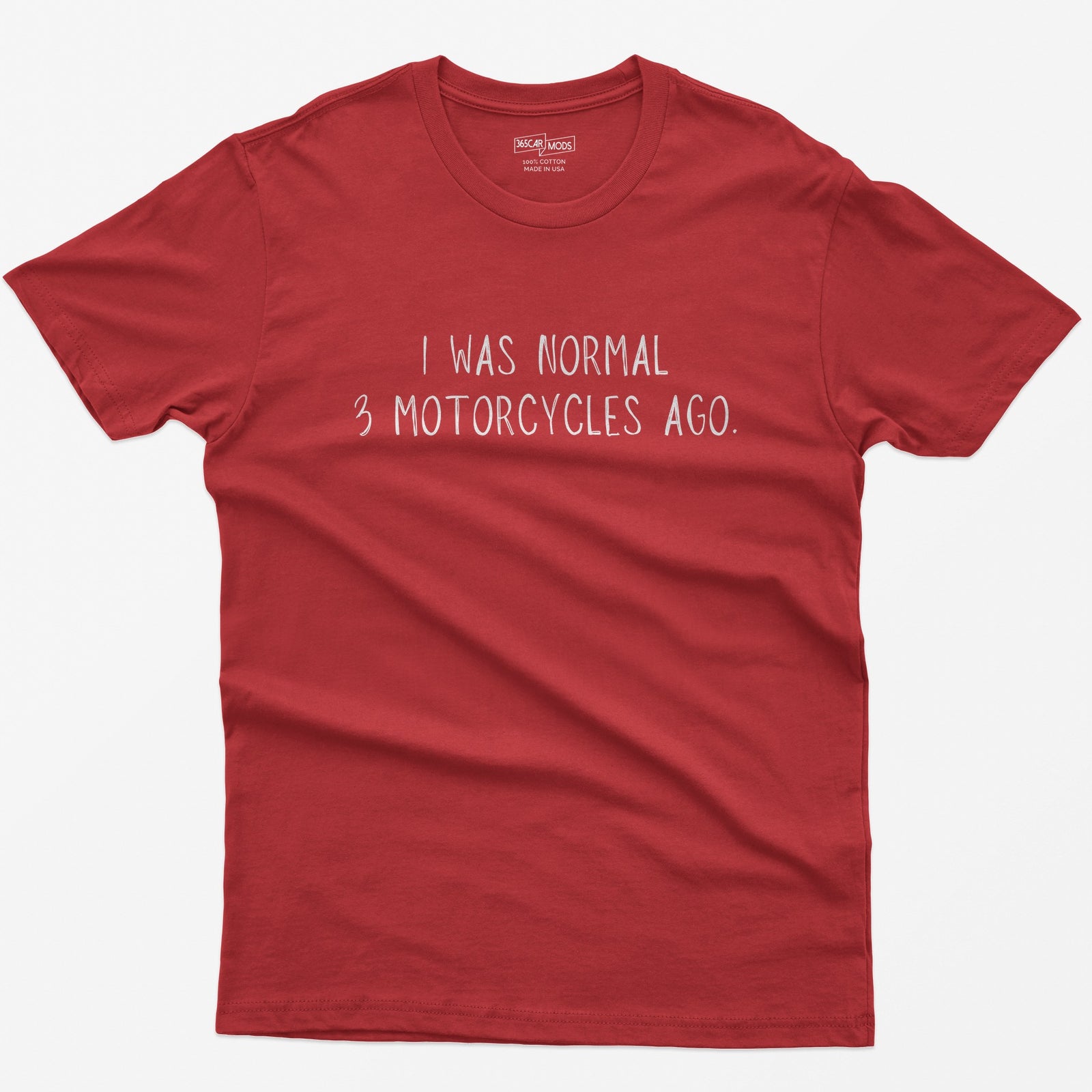 I Was Normal 3 Motorcycles Ago T-Shirt - Red