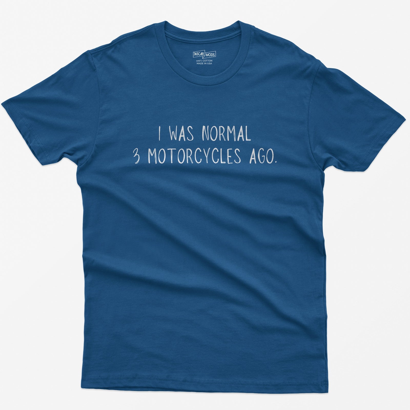 I Was Normal 3 Motorcycles Ago T-Shirt - Royal
