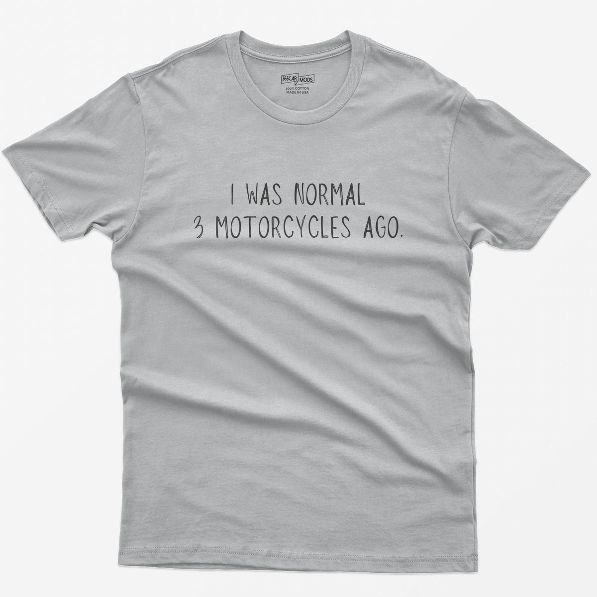 I Was Normal 3 Motorcycles Ago T-Shirt - Sport Grey