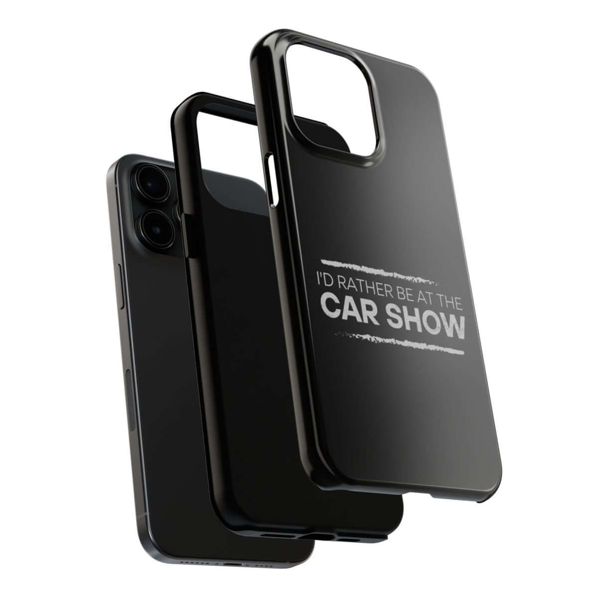 I'd Rather Be at the Car Show tough phone case, dual-layer construction