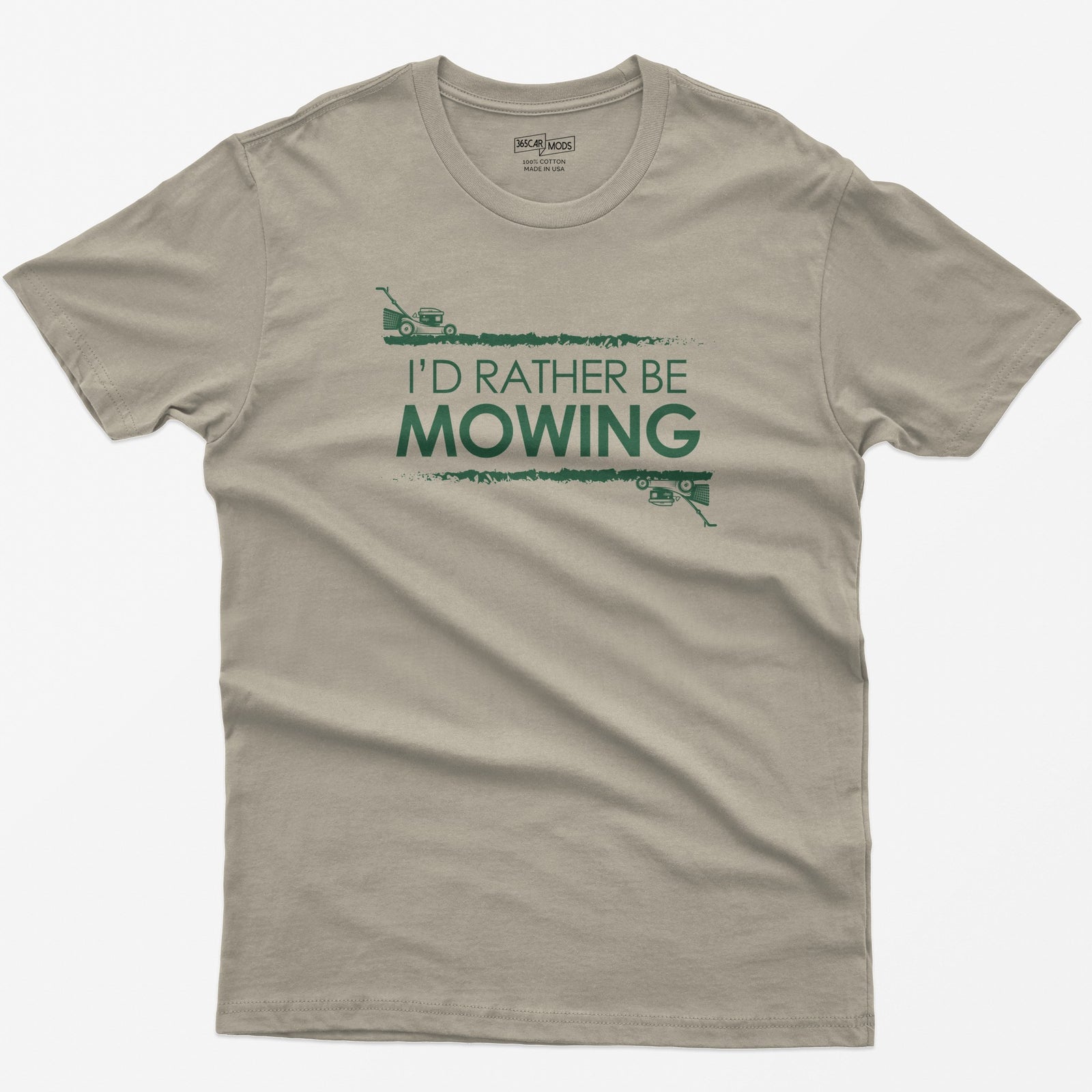 Sand t-shirt with white I'd Rather Be Mowing text between grass stripes, with a push mower and a zero-turn mower