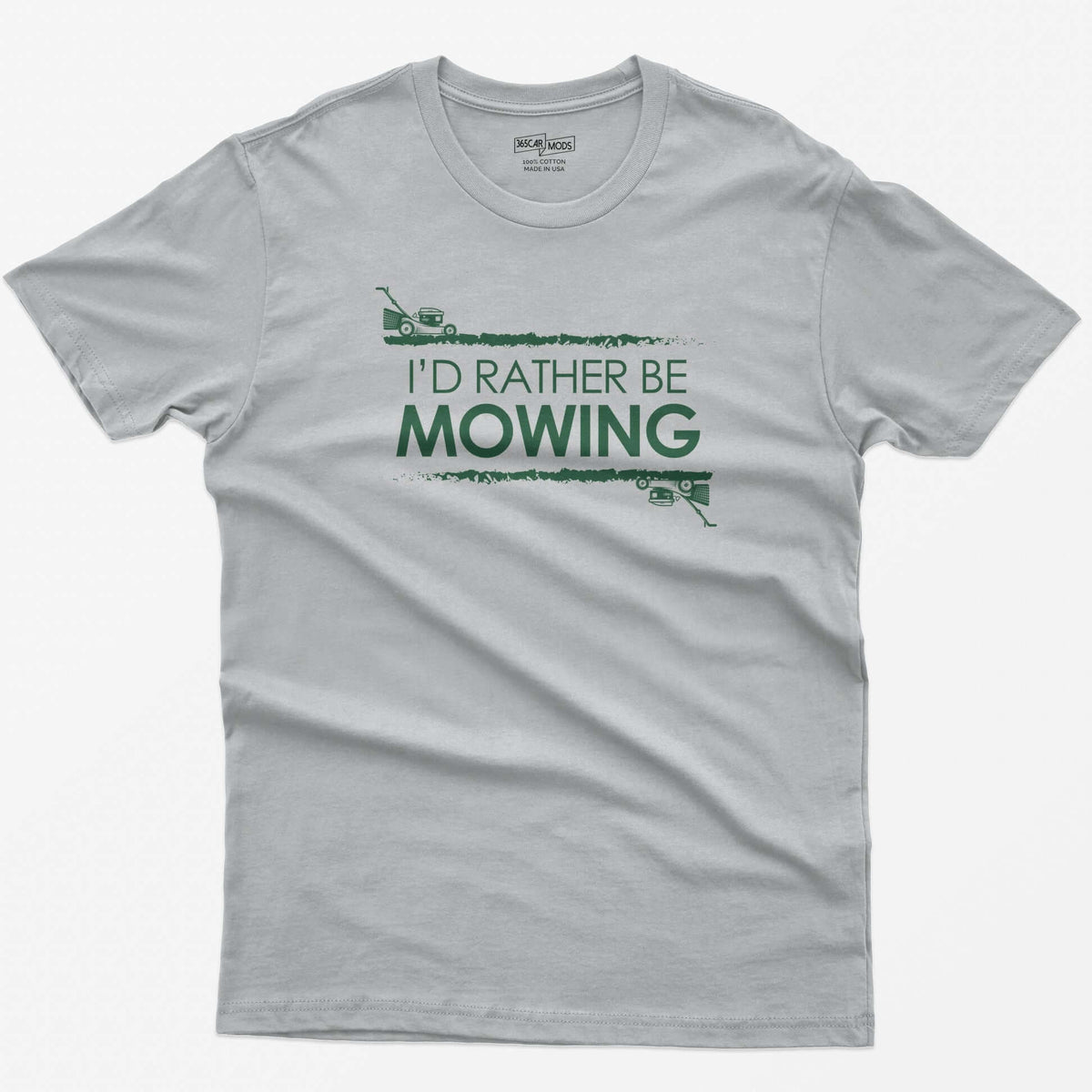 Sport Grey t-shirt with white I'd Rather Be Mowing text between grass stripes, with a push mower and a zero-turn mower