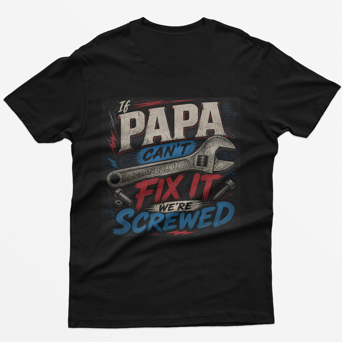 If Papa Can't Fix It T-Shirt - back print