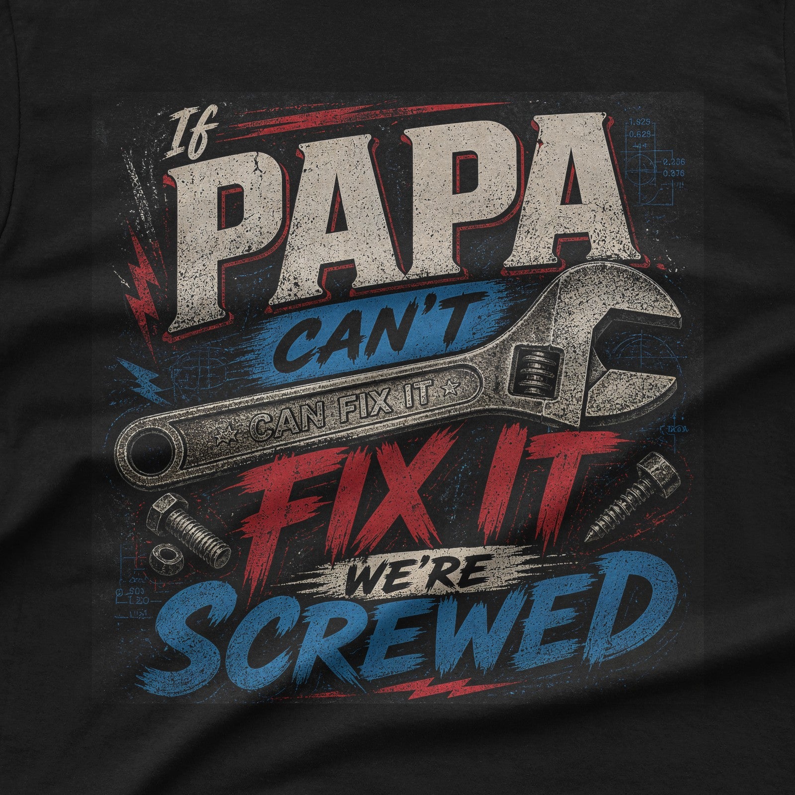 If Papa Can't Fix It T-Shirt - back print
