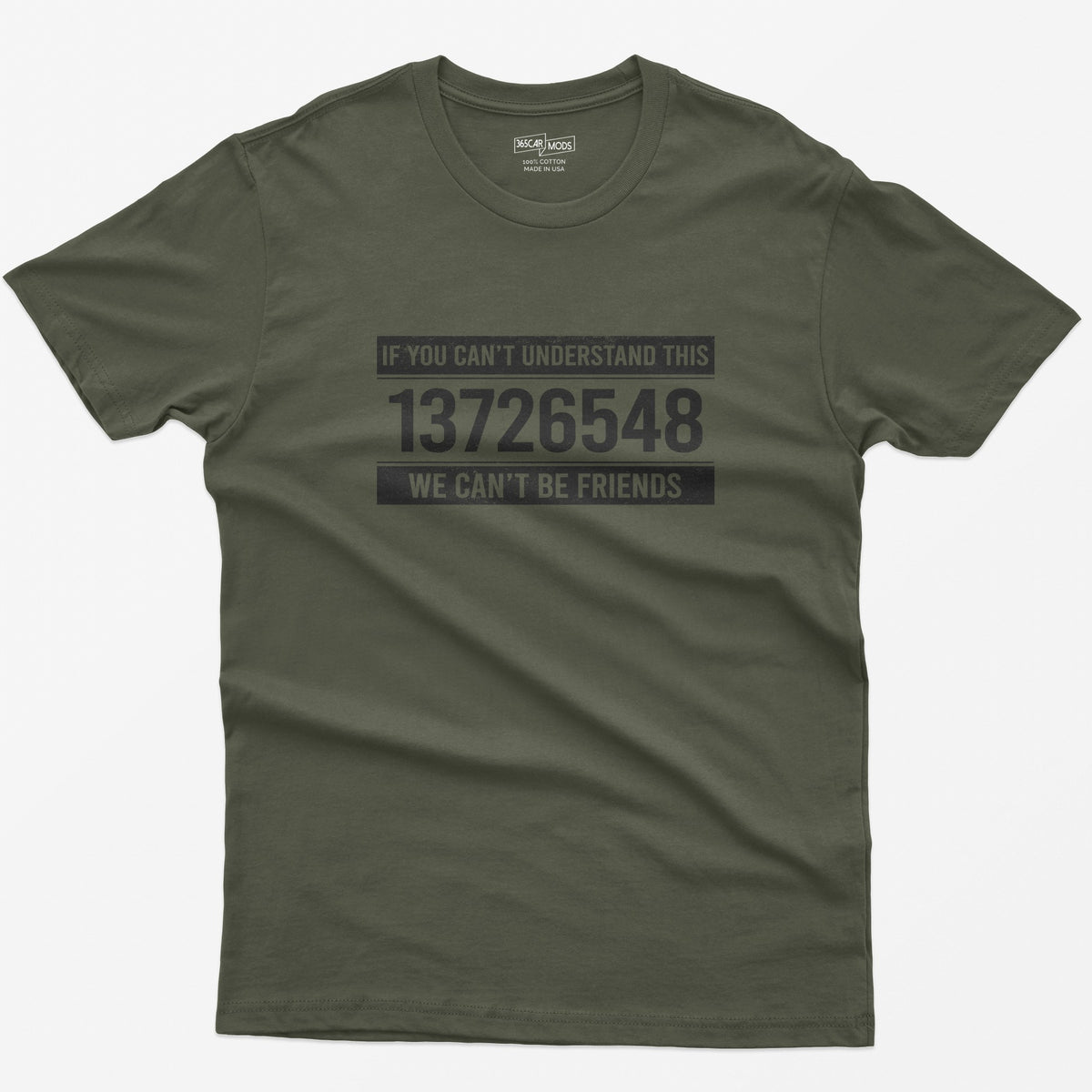 If You Can't Understand This 13726548 T-Shirt - Military Green