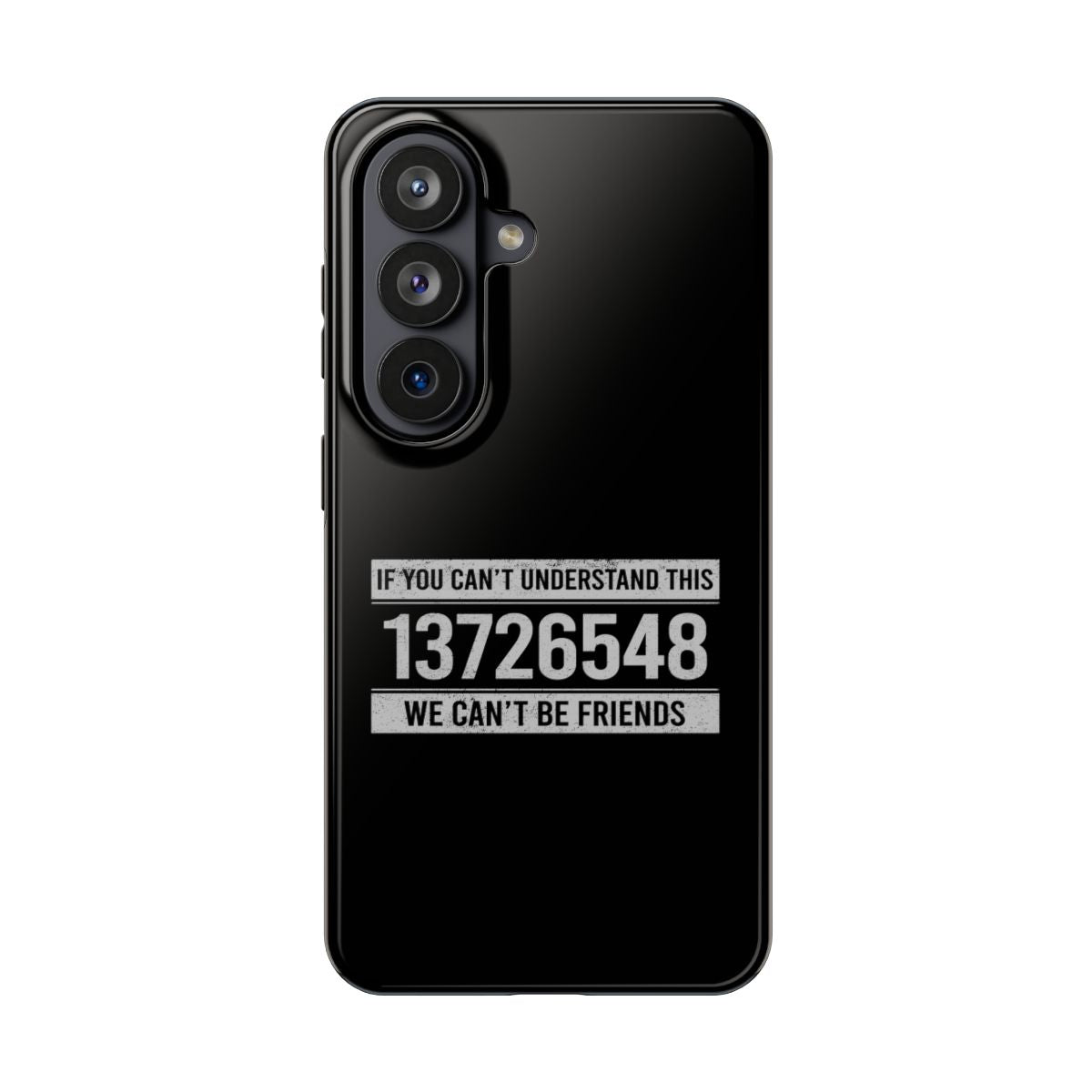If You Can't Understand This 13726548 tough phone case on Samsung Galaxy S26, back view