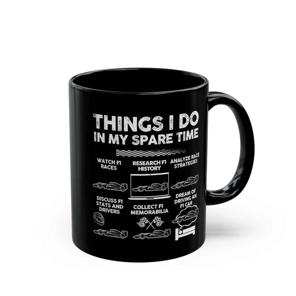 Things I Do In My Spare Time Mug | Formula One Racing Fan Gift