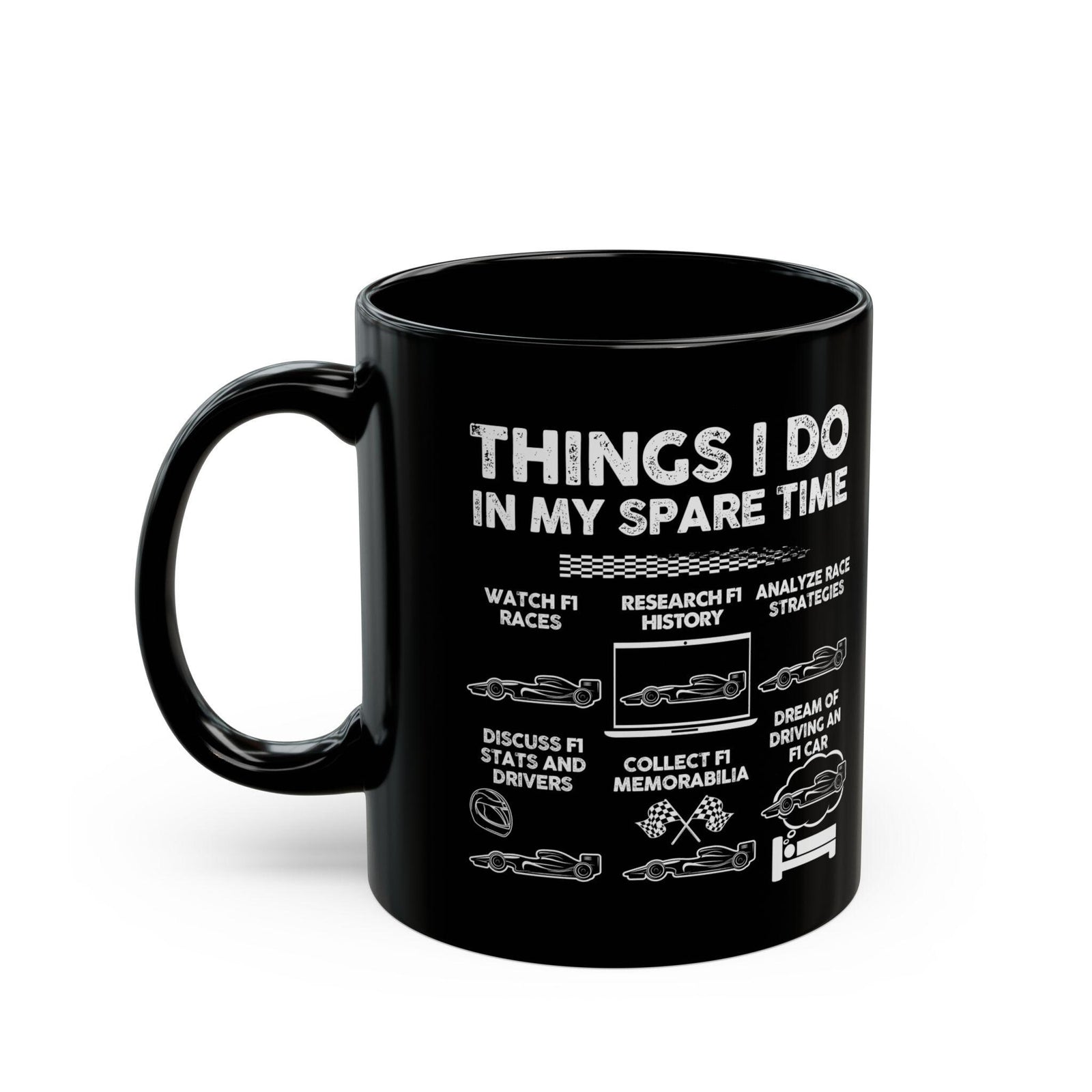 Things I Do In My Spare Time Mug | Formula One Racing Fan Gift