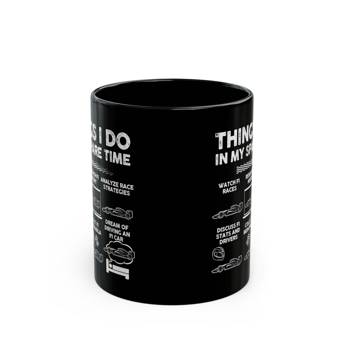 Things I Do In My Spare Time Mug | Formula One Racing Fan Gift