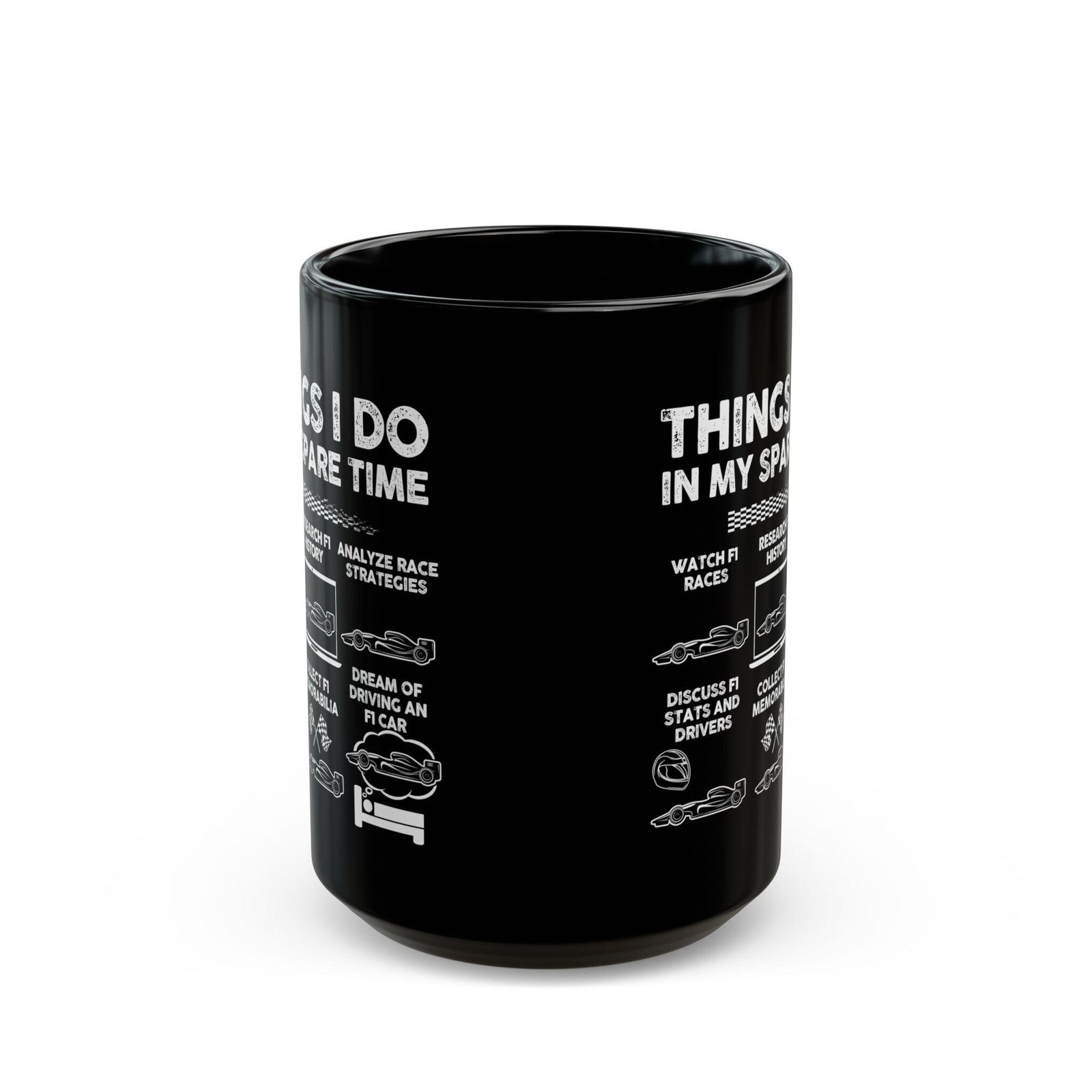 Things I Do In My Spare Time Mug | Formula One Racing Fan Gift