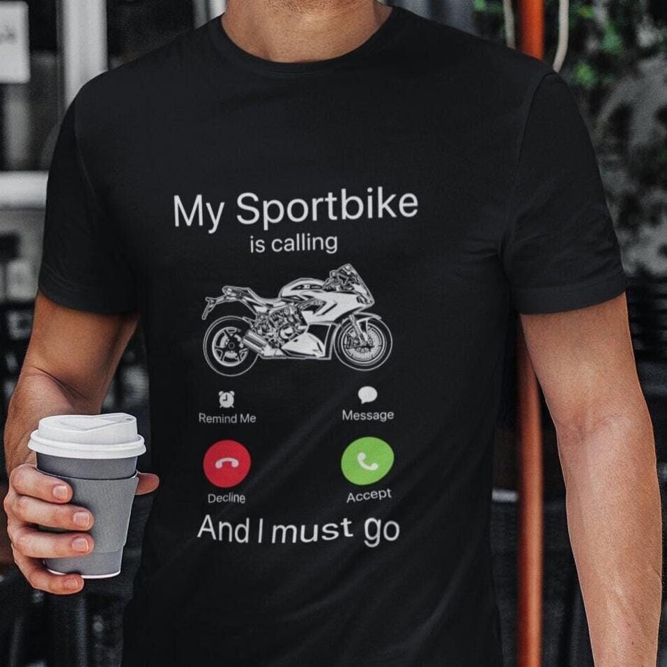 My Sportbike is Calling T-Shirt - lifestyle photo