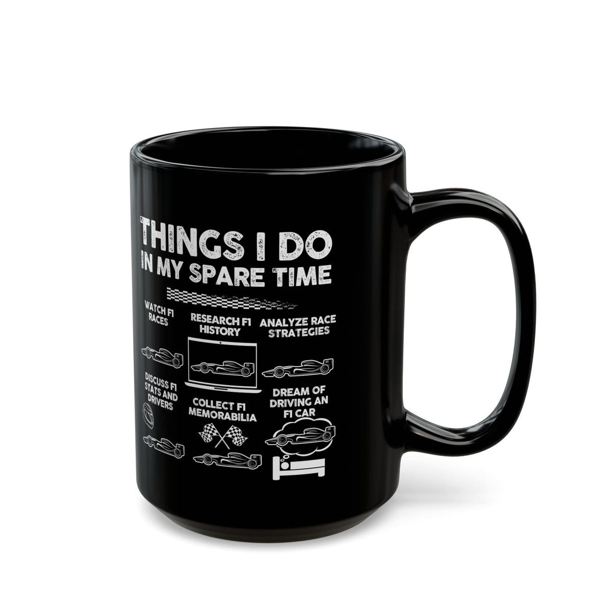 Things I Do In My Spare Time Mug | Formula One Racing Fan Gift