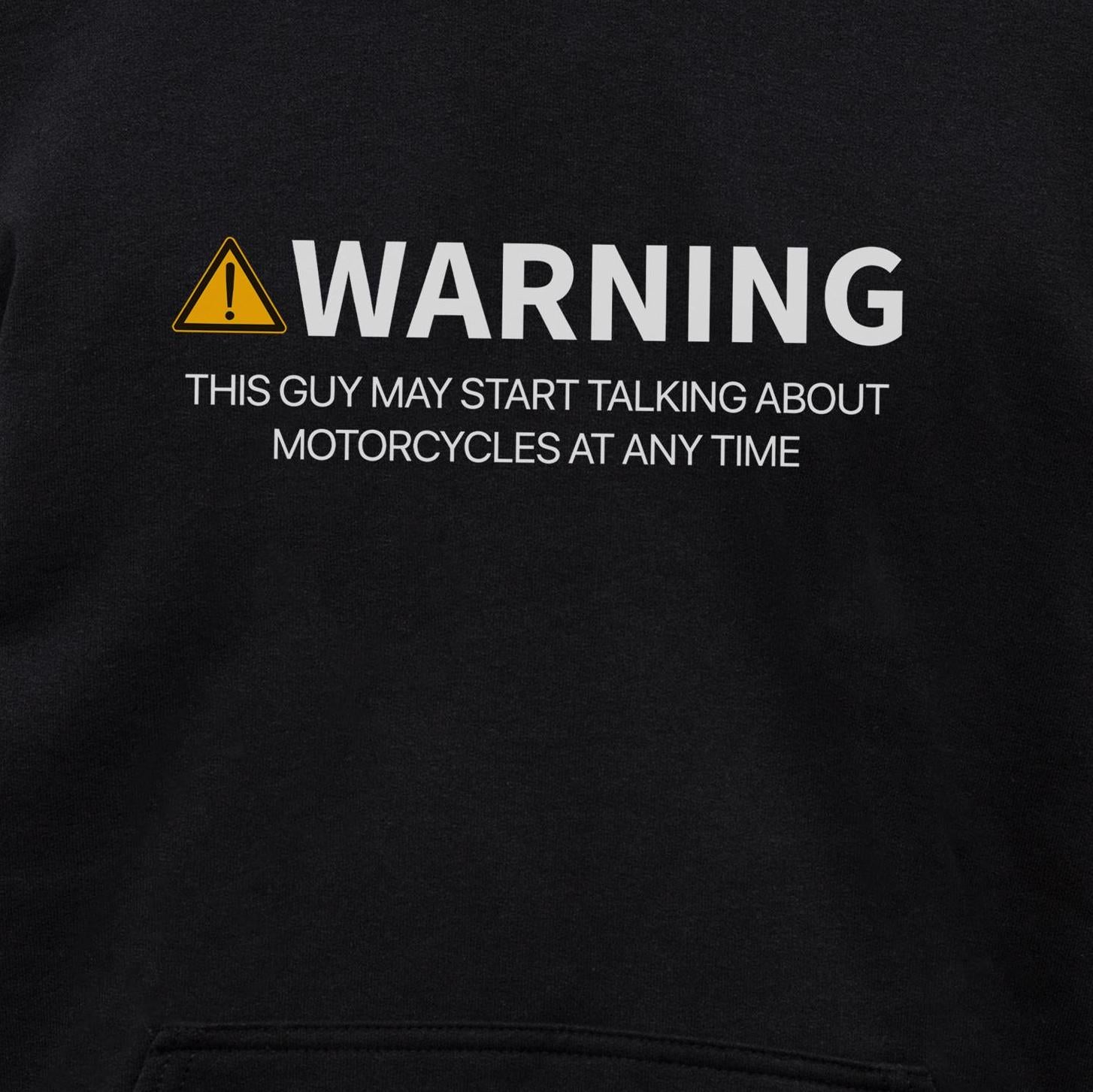 Warning May Start Talking About Motorcycles hoodie - print close-up