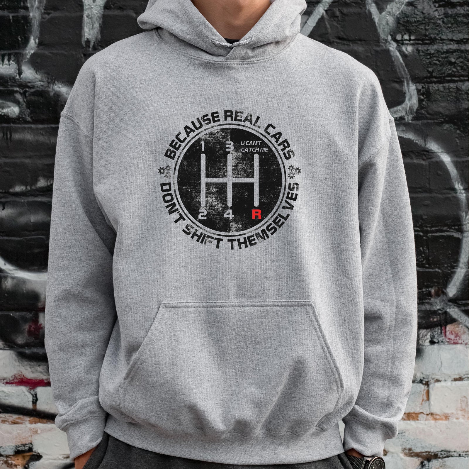 Real Cars Don't Shift Themselves hoodie - lifestyle photo