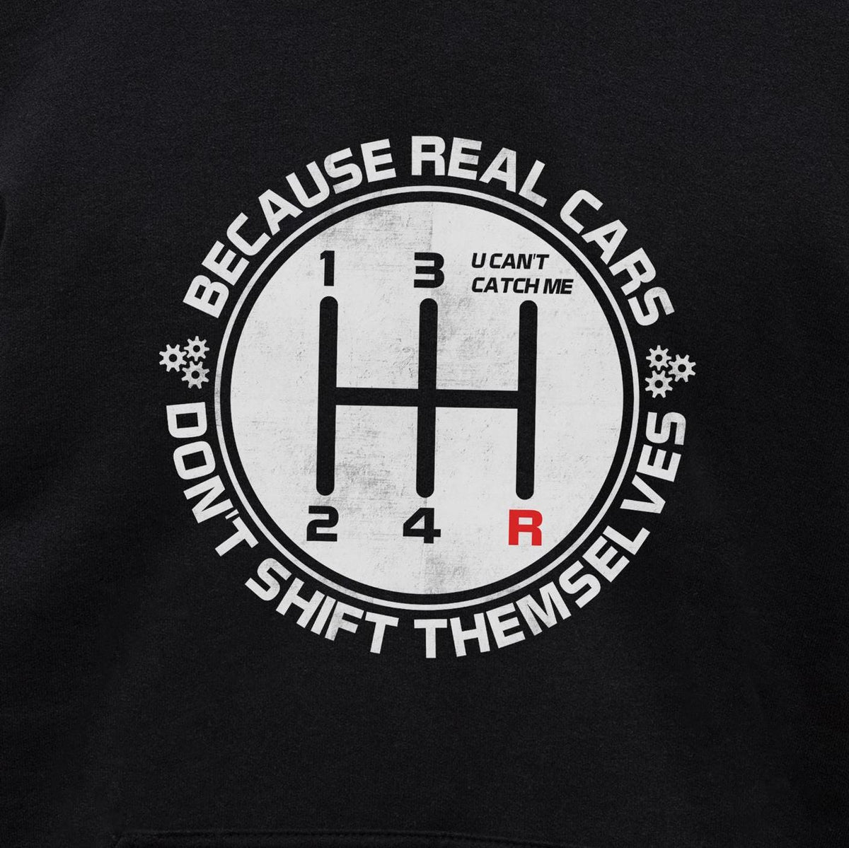 Real Cars Don't Shift Themselves hoodie - print close-up