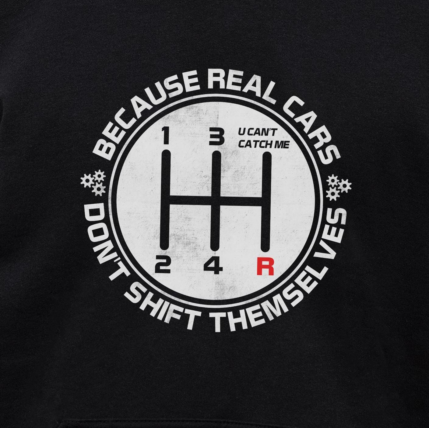 Real Cars Don't Shift Themselves hoodie - print close-up