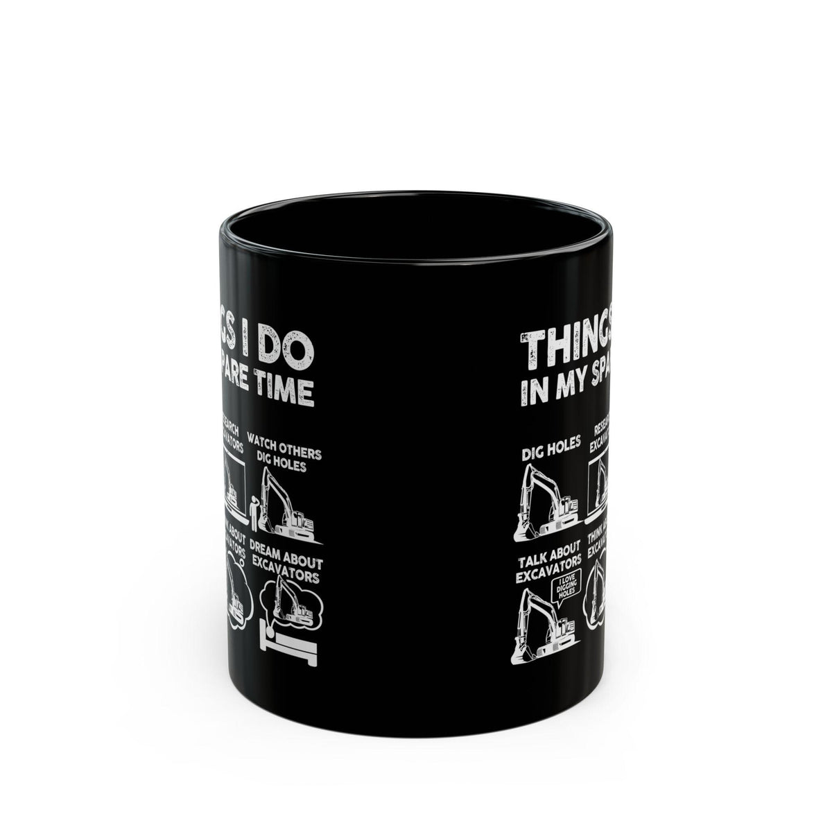 Things I Do in My Spare Time Excavator Mug | Heavy Equipment Operator Gift