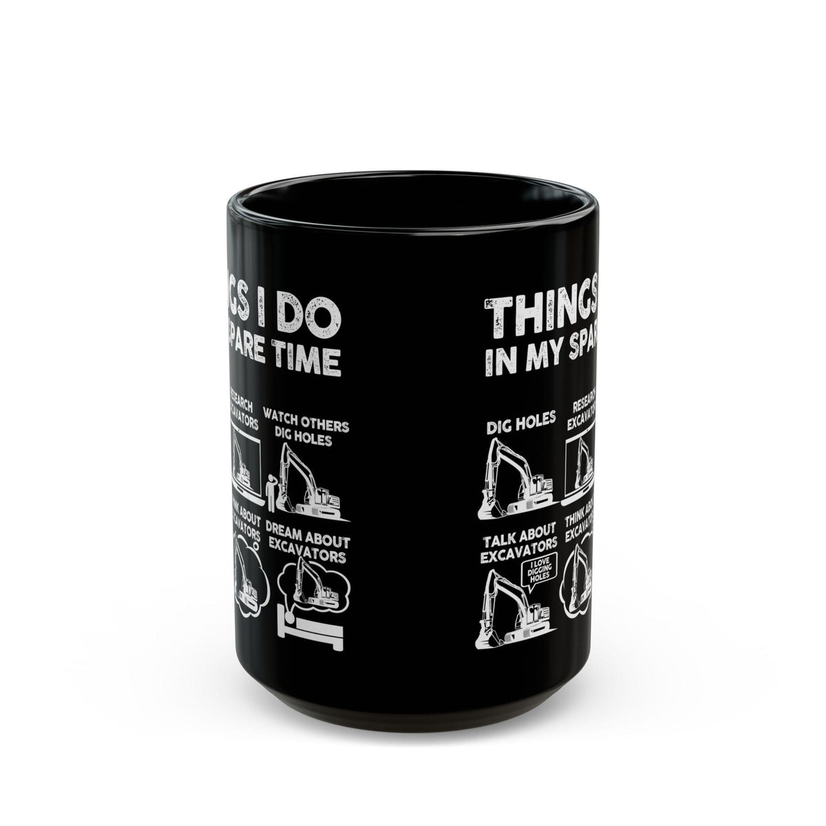 Things I Do in My Spare Time Excavator Mug | Heavy Equipment Operator Gift