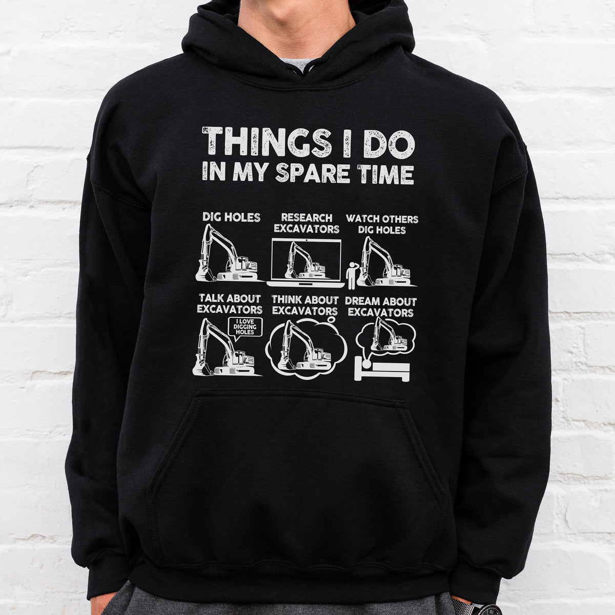 Things I Do In My Spare Time Excavator hoodie - lifestyle photo