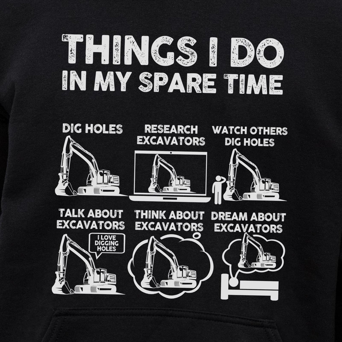 Things I Do In My Spare Time Excavator hoodie - print close-up