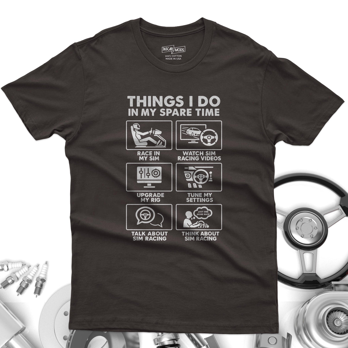 SIM Racing Things I Do In My Spare Time T-Shirt | Sim Rig Gift