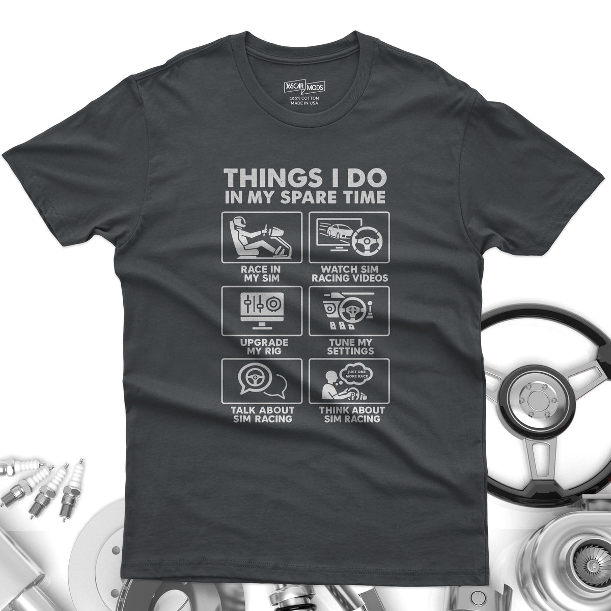 SIM Racing Things I Do In My Spare Time T-Shirt | Sim Rig Gift
