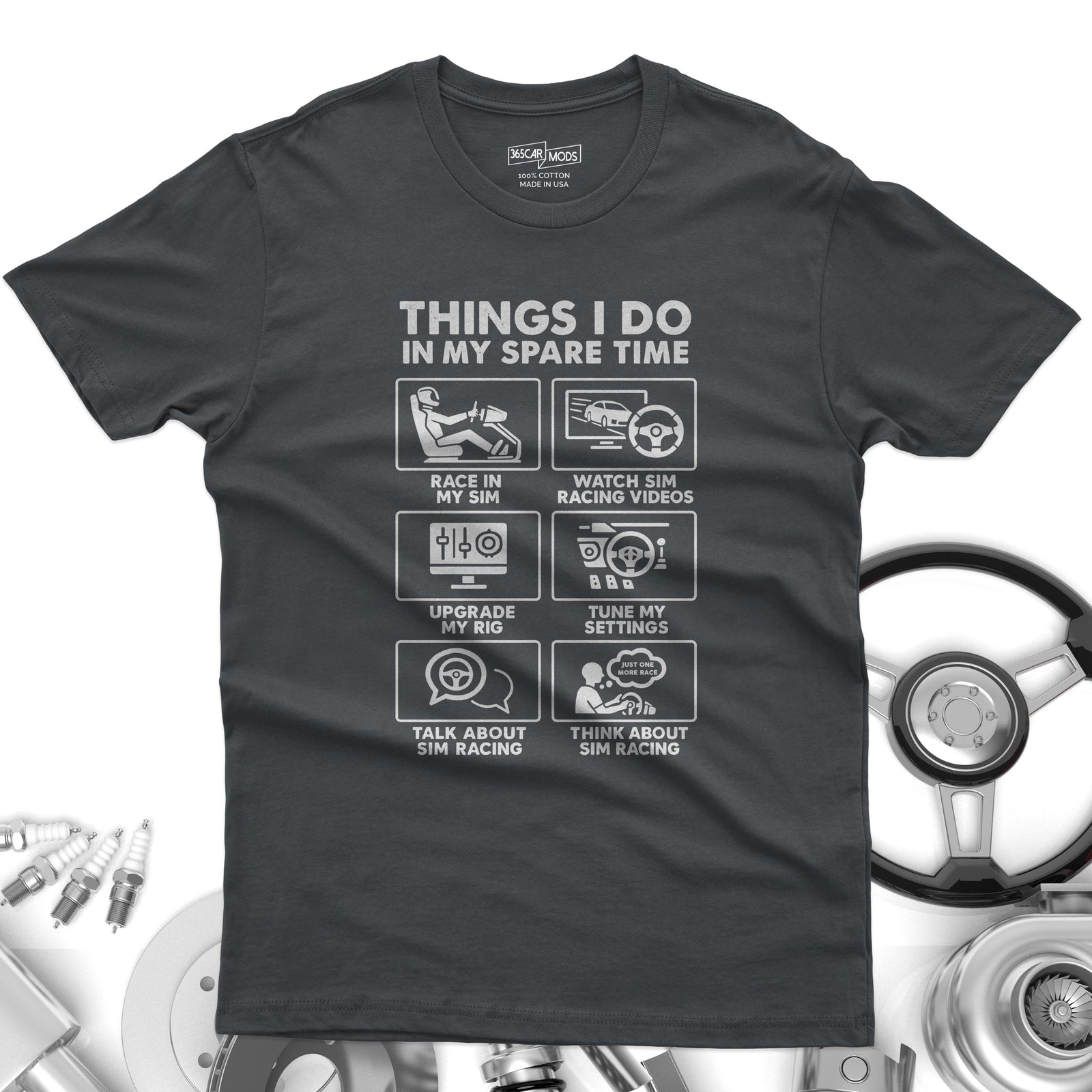 SIM Racing Things I Do In My Spare Time T-Shirt | Sim Rig Gift