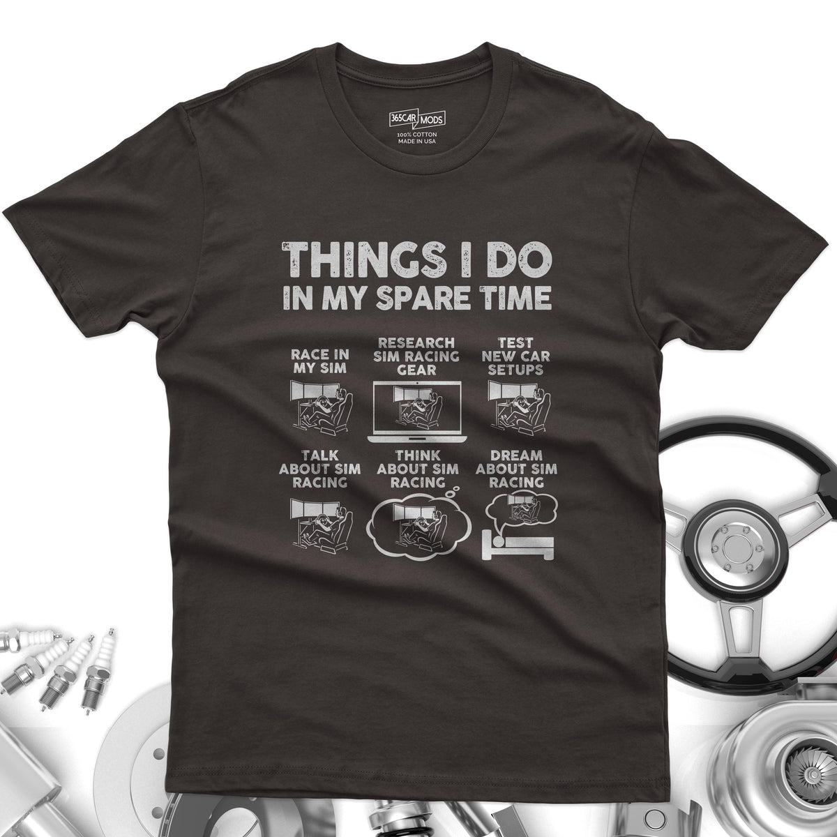 Things I Do In My Spare Time SIM Racing T-Shirt | Sim Racer Gift