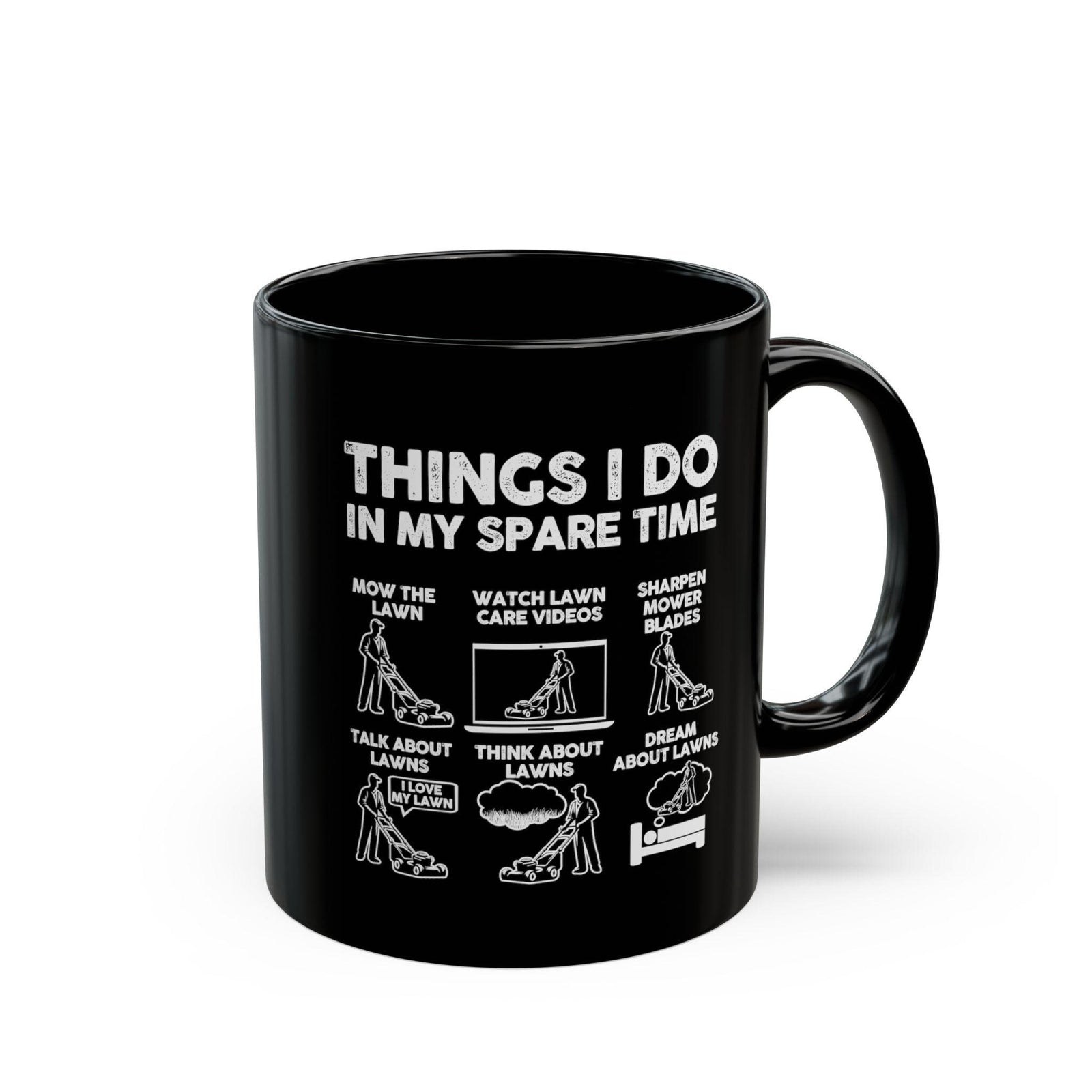 Things I Do in My Spare Time Mug | Funny Lawn Mowing Gift