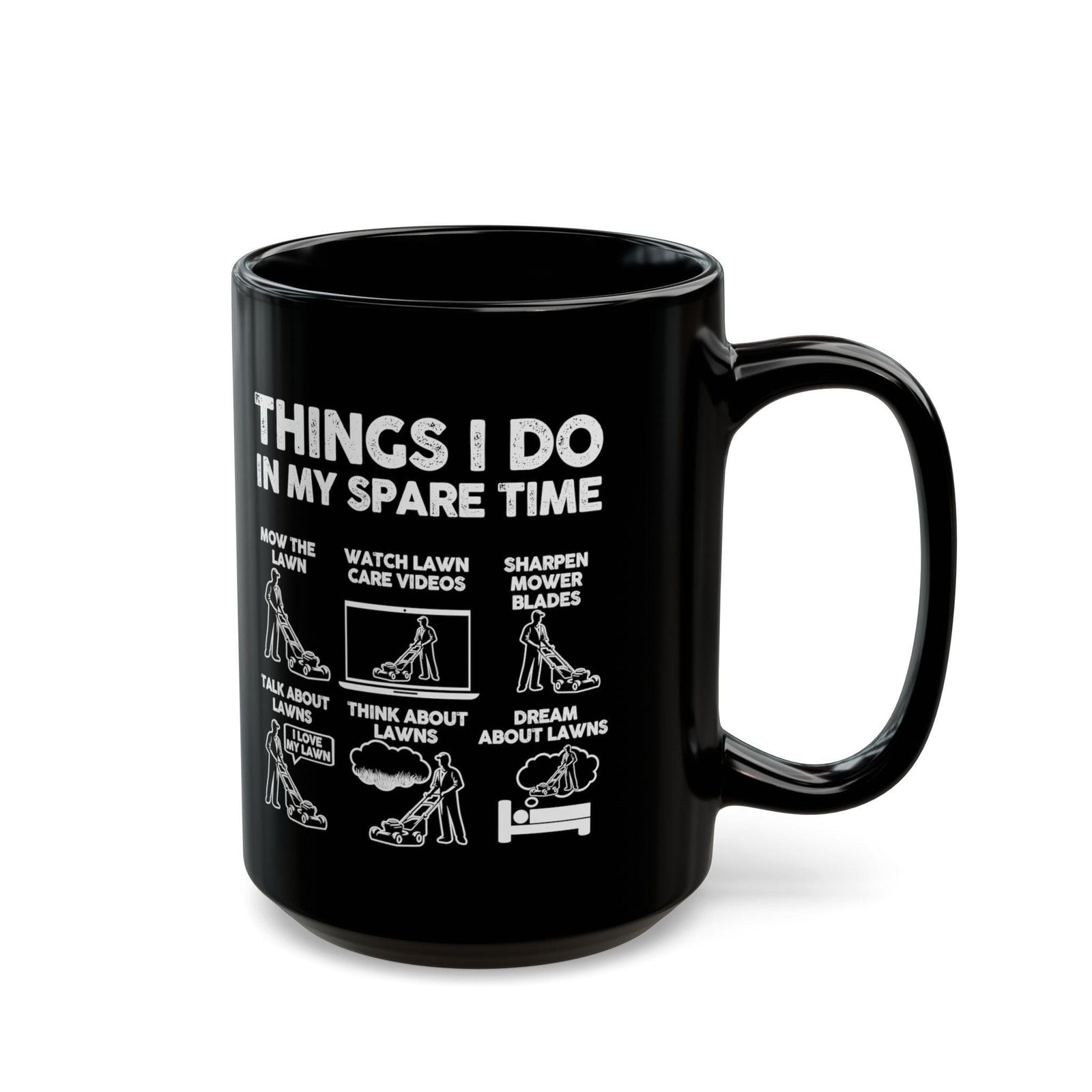 Things I Do in My Spare Time Mug | Funny Lawn Mowing Gift
