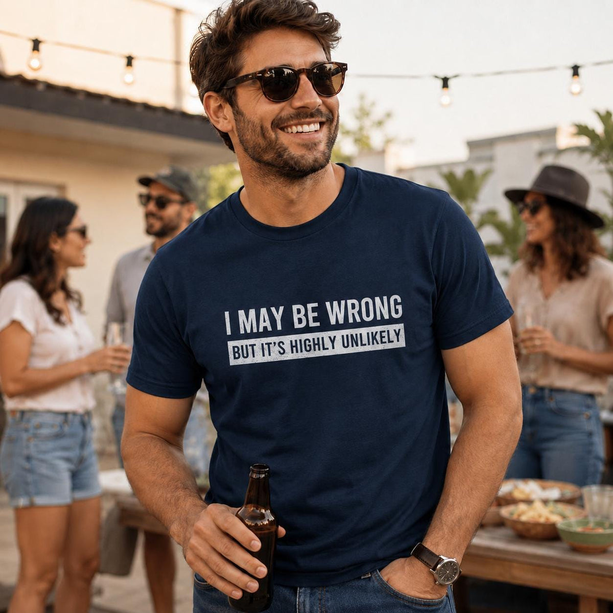 I May Be Wrong But It's Highly Unlikely Funny T-Shirt - lifestyle photo