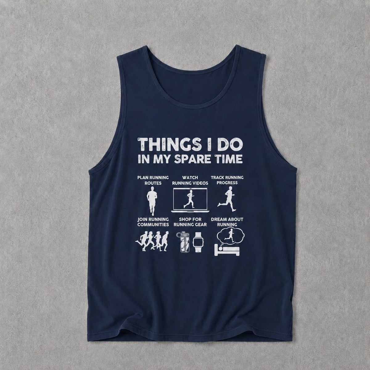 Things I Do In My Spare Time Running Tank | Funny Marathon Gift