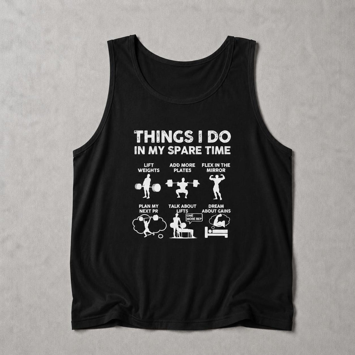 Things I Do In My Spare Time Gym Tank | Funny Weightlifter Gift