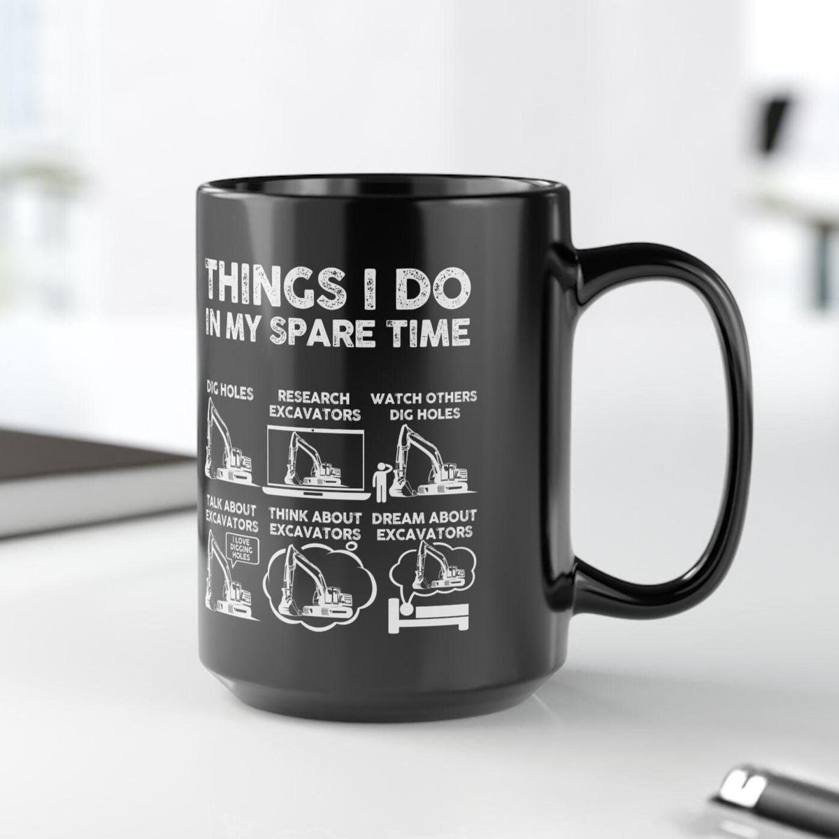 Things I Do in My Spare Time Excavator Mug | Heavy Equipment Operator Gift