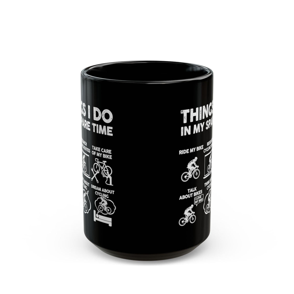 Cyclist Coffee Mug | Funny Things I Do Cycling Gift