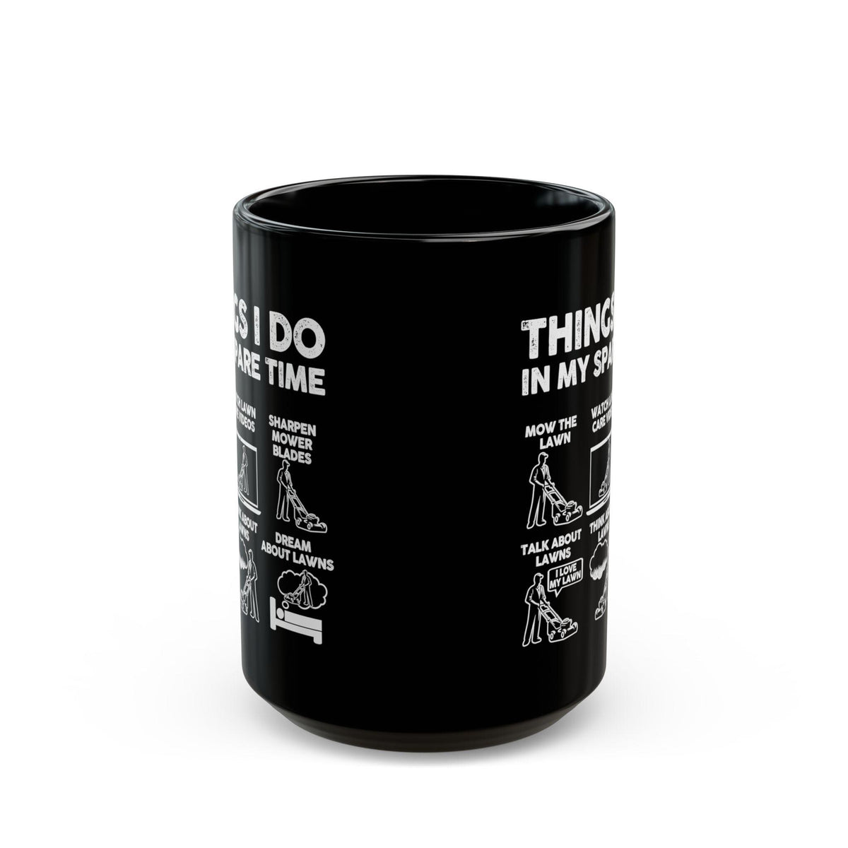 Things I Do in My Spare Time Mug | Funny Lawn Mowing Gift