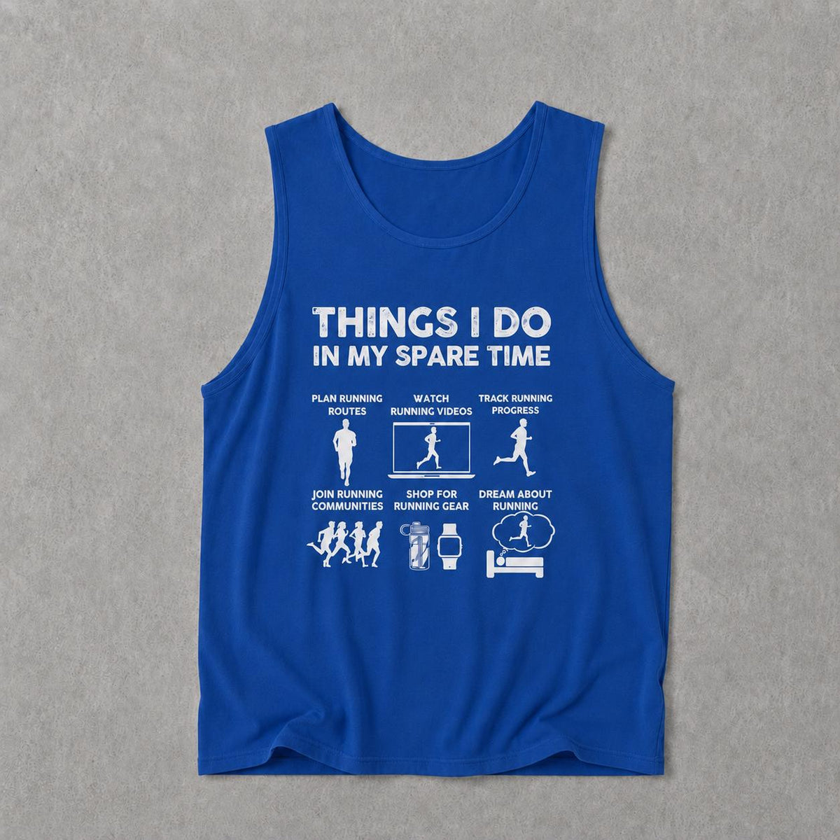 Things I Do In My Spare Time Running Tank | Funny Marathon Gift