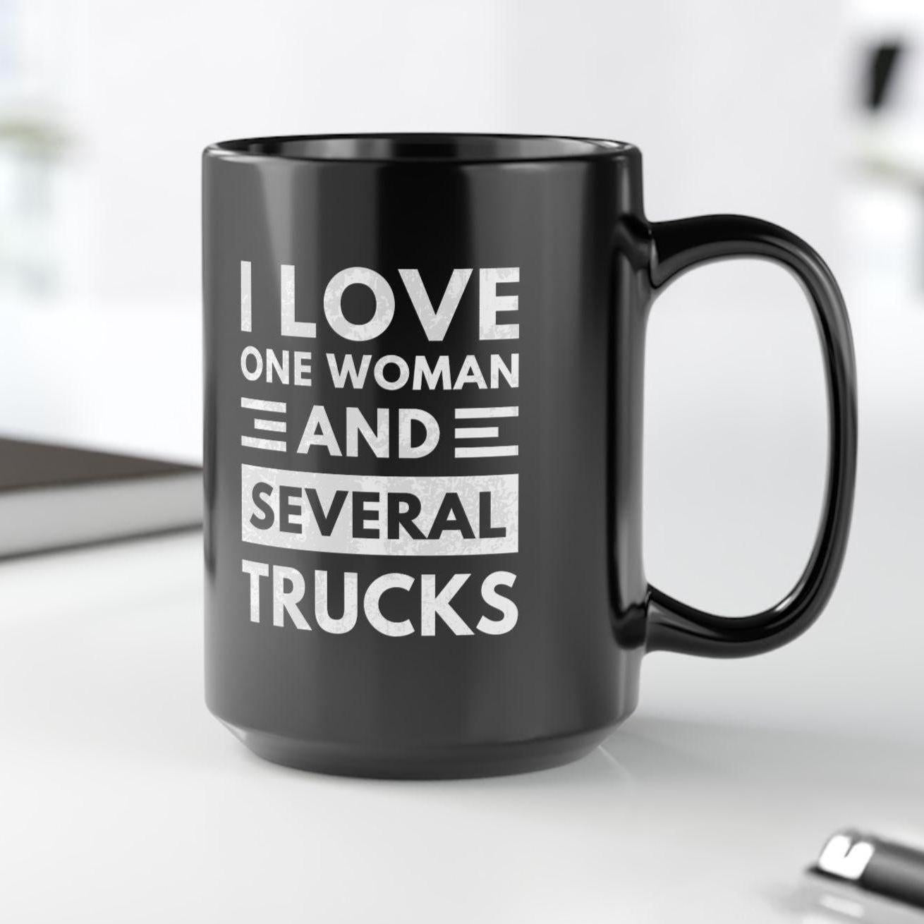 I Love One Woman and Several Trucks Mug | Funny Trucker Gift