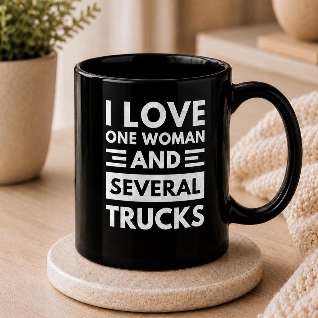 I Love One Woman and Several Trucks Mug